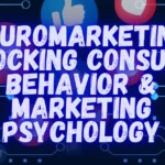 Neuromarketing: Unlocking Consumer Behavior & Marketing Psychology