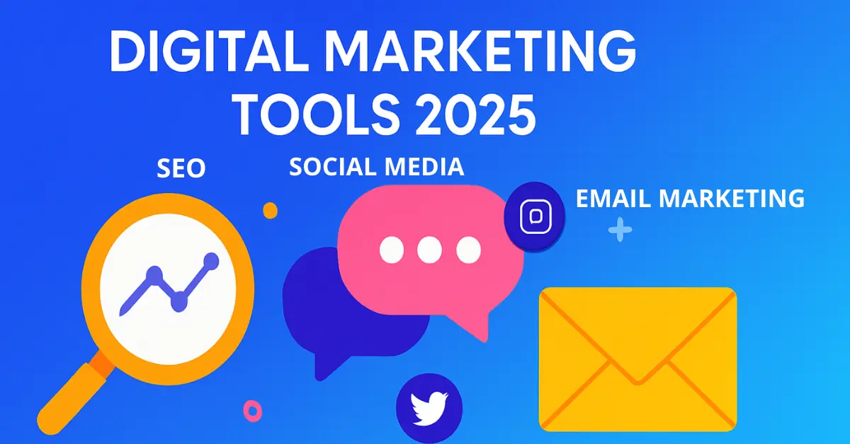 10 Best Digital Marketing Tools for 2025 (SEO, Social, Email)